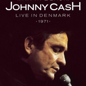 Johnny Cash: Man in Black - Live in Denmark 1971