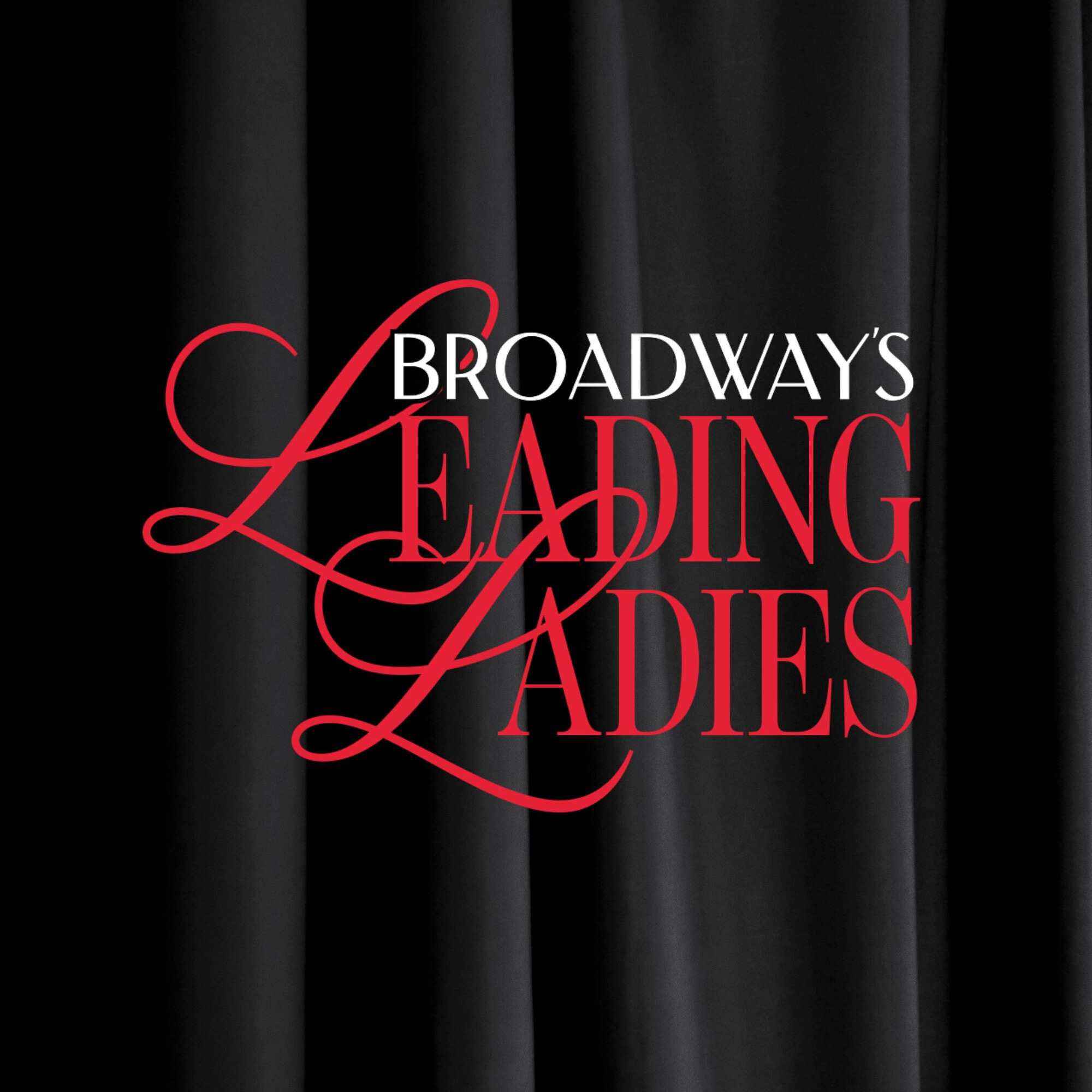Broadway's Leading Ladies