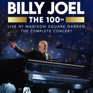 Billy Joel the 100th: Live at Madison Square Garden